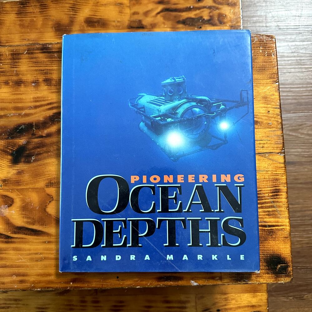 Vintage 1995 Pioneering Ocean Depths Hardcover Book